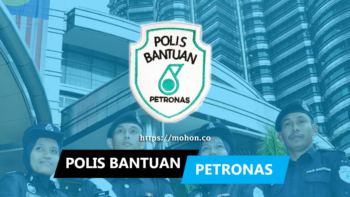 Jawatan Kosong Polis Bantuan Petronas Terkini 2019